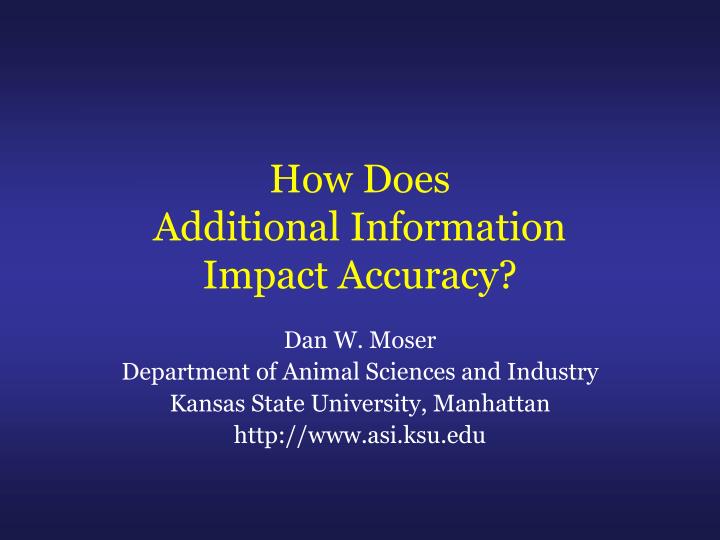 how does additional information impact accuracy
