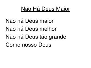 n o h deus maior