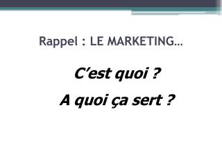 rappel le marketing