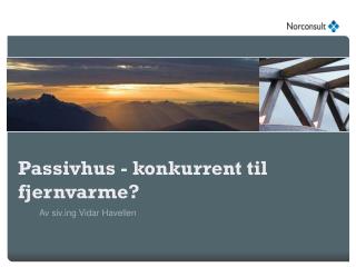 passivhus konkurrent til fjernvarme
