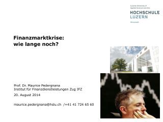 finanzmarktkrise wie lange noch