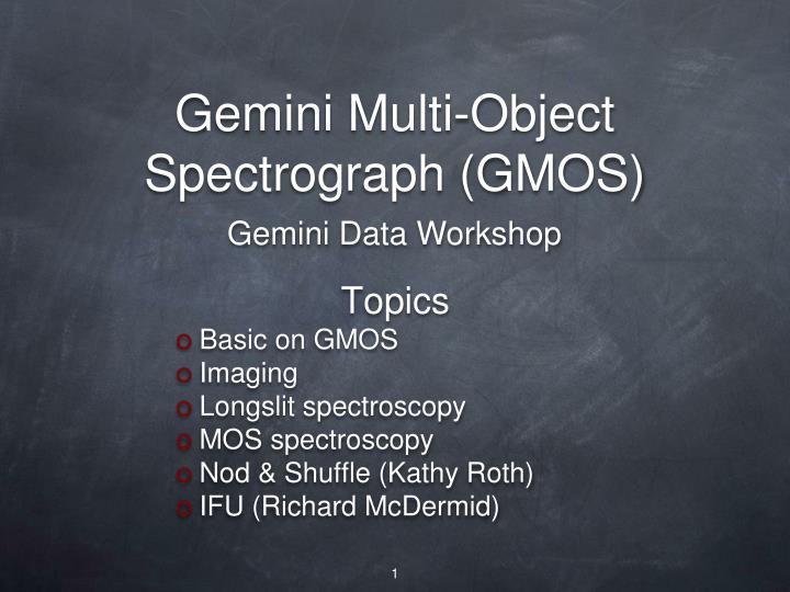 gemini multi object spectrograph gmos