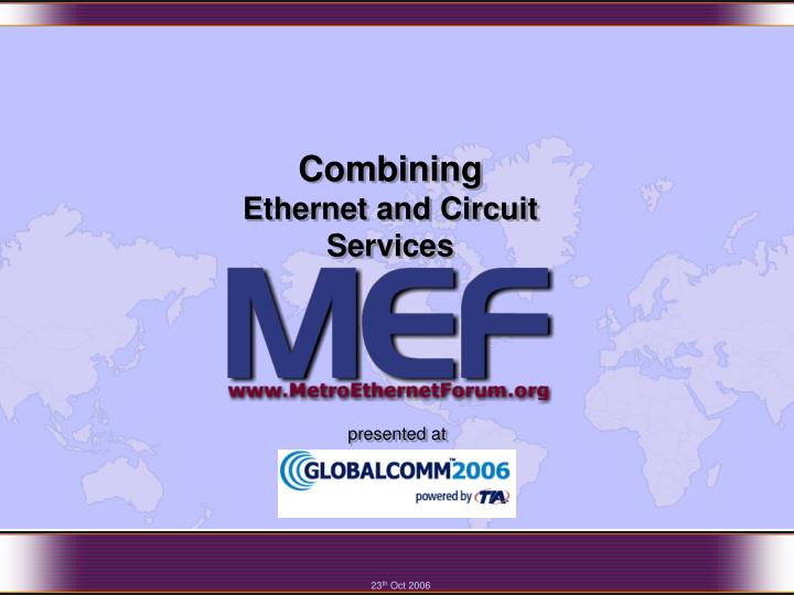 combining ethernet and circuit services