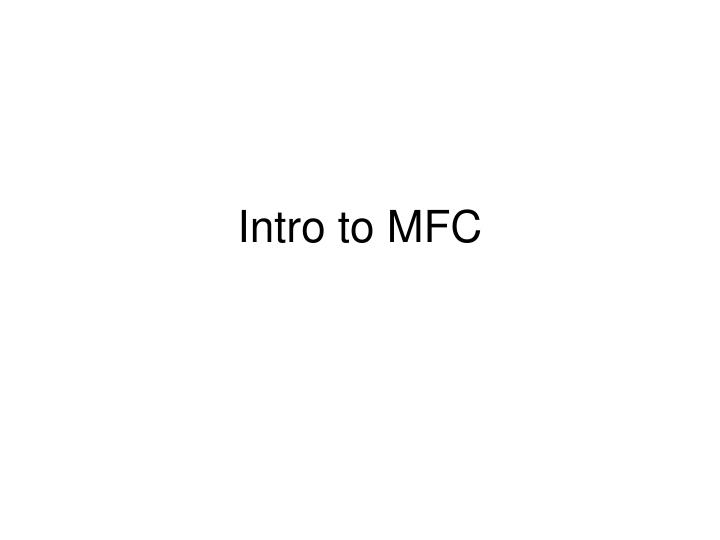 intro to mfc