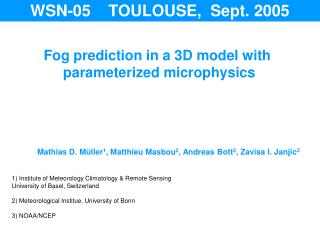 Fog prediction in a 3D model with parameterized microphysics
