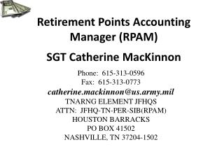 Retirement Points Accounting Manager (RPAM) SGT Catherine MacKinnon