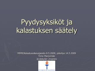 pyydysyksik t ja kalastuksen s tely