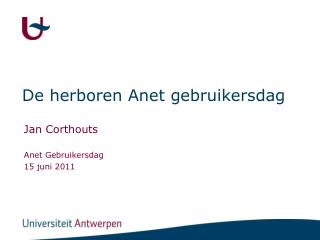 de herboren anet gebruikersdag