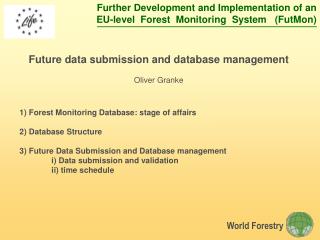 Future data submission and database management Oliver Granke