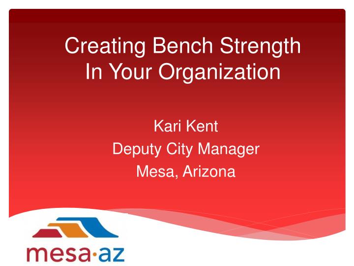 creating bench strength in your organization
