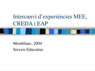 intercanvi d experi ncies mee creda i eap