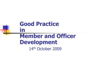 Good Practice in Member and Officer Development