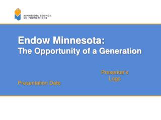Endow Minnesota: The Opportunity of a Generation
