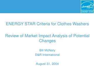 ENERGY STAR Criteria for Clothes Washers Review of Market Impact Analysis of Potential Changes