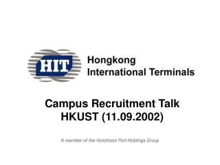 Campus Recruitment Talk HKUST (11.09.2002)