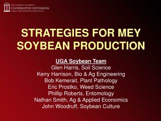 STRATEGIES FOR MEY SOYBEAN PRODUCTION