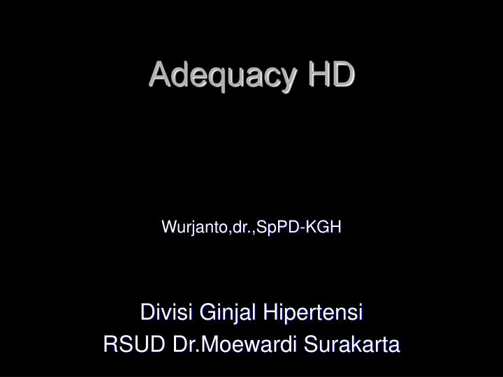 adequacy hd