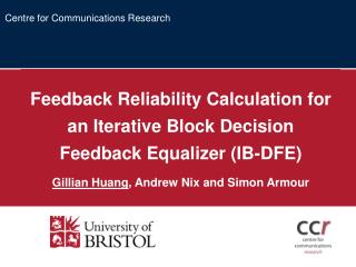 Feedback Reliability Calculation for an Iterative Block Decision Feedback Equalizer (IB-DFE)