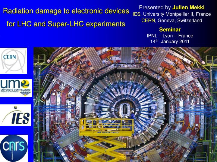 radiation damage to electronic devices for lhc and super lhc experiments