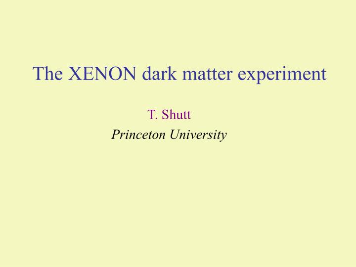 the xenon dark matter experiment