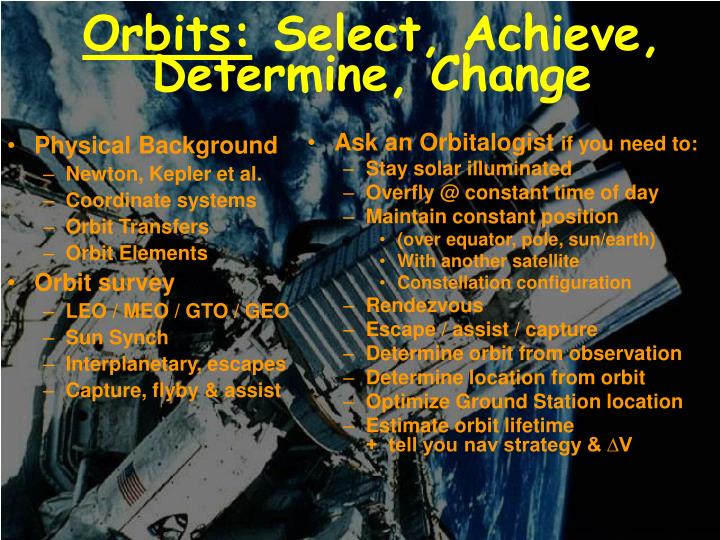 orbits select achieve determine change