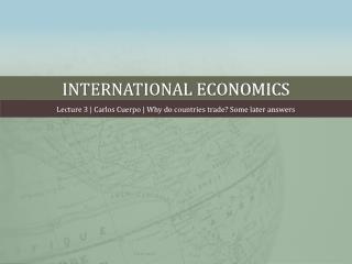 INTERNATIONAL ECONOMICS