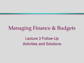 Managing Finance &amp; Budgets