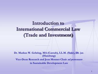 Introduction to International Commercial Law (Trade and Investment)