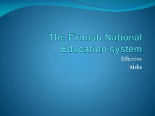 The Finnish National Education system