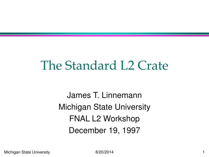 the standard l2 crate