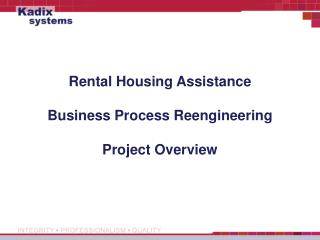 Rental Housing Assistance Business Process Reengineering Project Overview