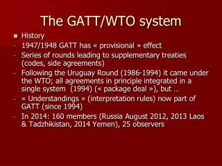 The GATT/WTO system