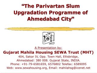 ? The Parivartan Slum Upgradation Programme of Ahmedabad City ?