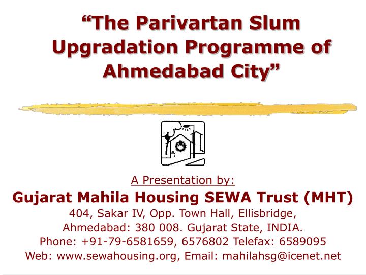 the parivartan slum upgradation programme of ahmedabad city