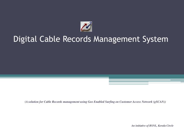 digital cable records management system