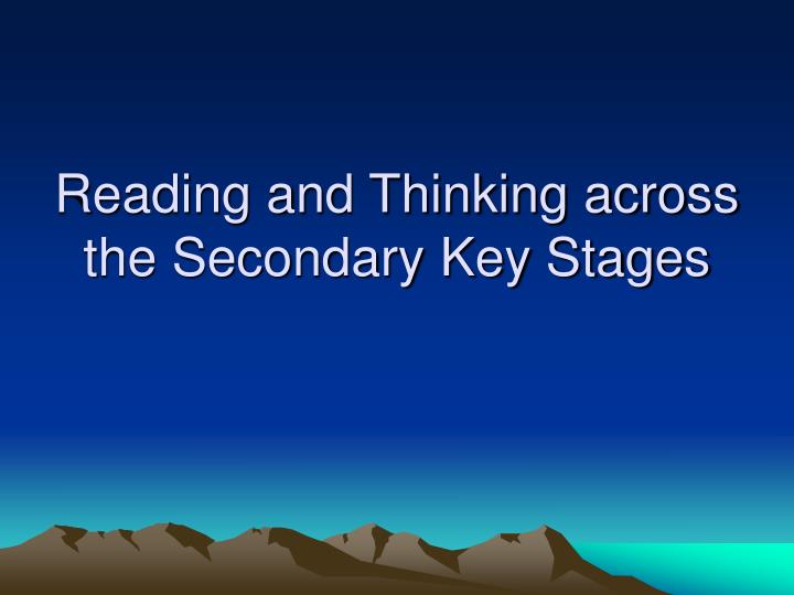 reading and thinking across the secondary key stages
