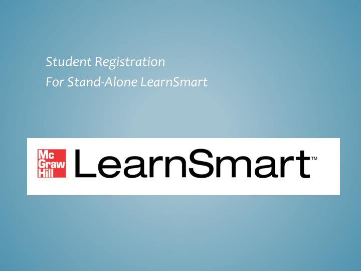 student registration for stand alone learnsmart