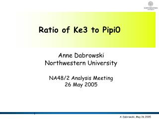 Ratio of Ke3 to Pipi0