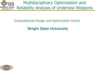 Multidisciplinary Optimization and Reliability Analysis of Undersea Weapons