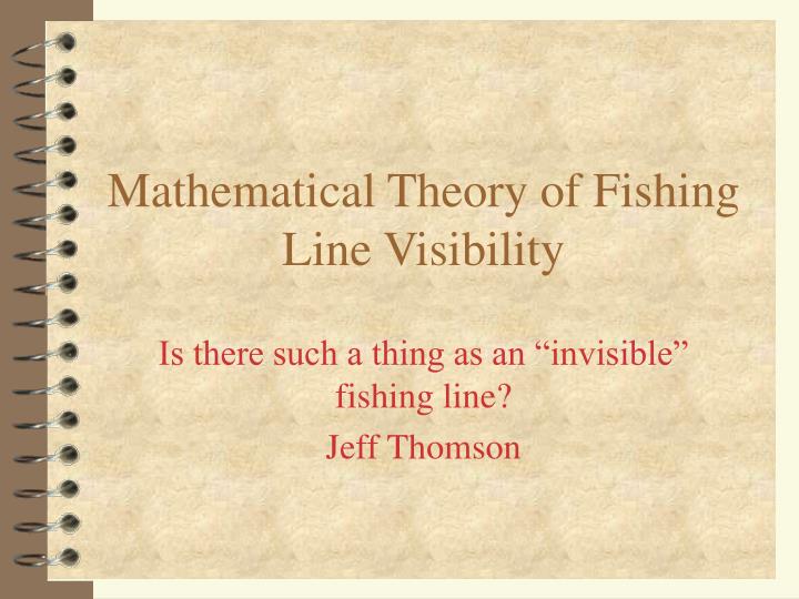 mathematical theory of fishing line visibility