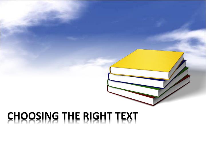 choosing the right text