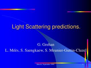 Light Scattering predictions.