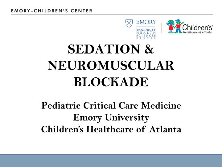 sedation neuromuscular blockade