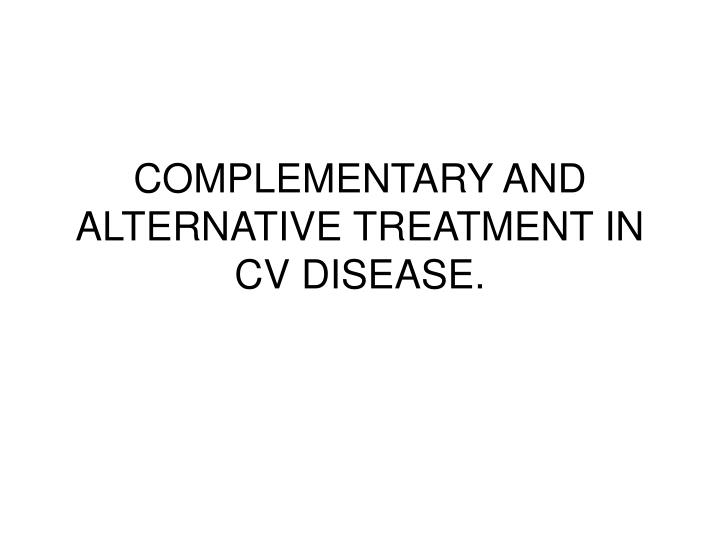 complementary and alternative treatment in cv disease