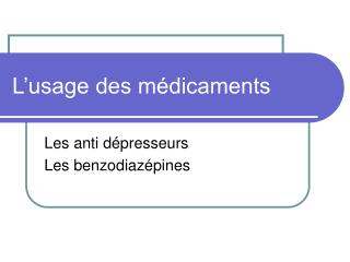 l usage des m dicaments