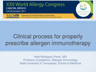 Clinical process for properly prescribe allergen immunotherapy