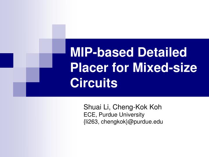 mip based detailed placer for mixed size circuits