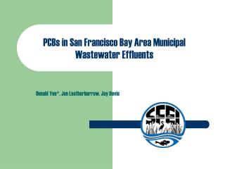 PCBs in San Francisco Bay Area Municipal Wastewater Effluents
