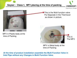 Geyser - Class-1, MFV placing at the time of packing