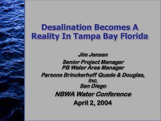 Desalination Becomes A Reality In Tampa Bay Florida